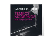 Foto vertical, colorida. Capa do livro TEMPOS MODERNOS: ARTE, TEMPO, POLÍTICA, de Jacques Rancière