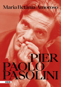 Capa do livro Pier Paolo Pasolini, de Maria Betânia Amoroso. Cortesia da Editora Nós.