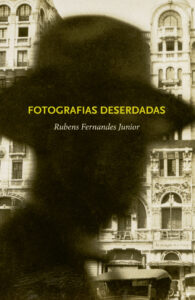 Capa do livro "Fotografias deserdadas", do pesquisador Rubens Fernandes Júnior