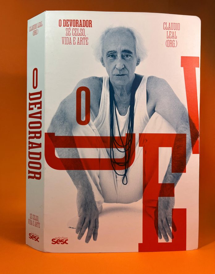 O devorador: Zé Celso, vida e arte