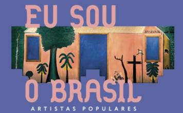Exposição “Eu Sou o Brasil: artistas populares”